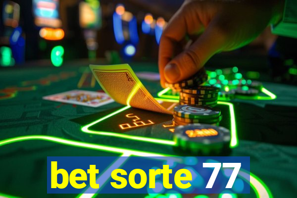 bet sorte 77